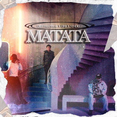 MATATA (feat. DRB & MMD10) - Single