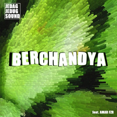 Berchandya (feat. Amar FZR) - Single