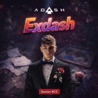 Exdash - Session #03 - Single - Adash