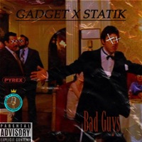 Bad Guys (feat. Statik.) - Single - Inspektah Gadget
