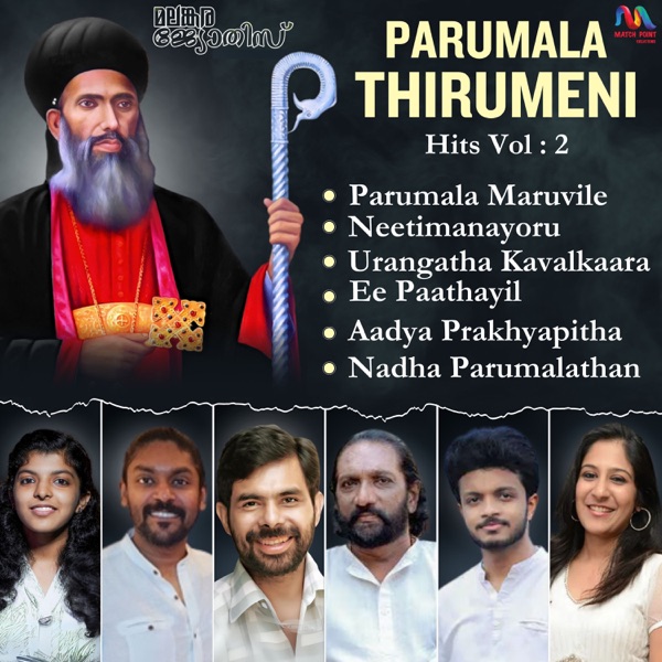 Parumala Thirumeni Hit Songs, Vol. 2 (feat. Vidhu Prathap, Sreya Anna Joseph, Kester, K.G. Markose, Shweta Mohan & Libin Scaria)