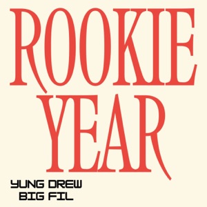 Rookie Year (feat. Big Fil)