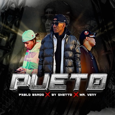 Pueto' (feat. By Ghetto & Mr. Veny) - Single