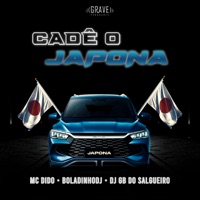 Cadê o Japona - Single - Mc Dido & Gb Do Salgueiro