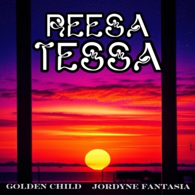 Reesa Tessa (feat. Jordyne Fantasia) - Single