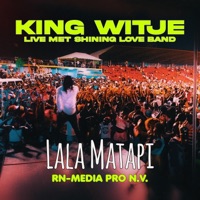 Lala Matapi (feat. King Witje) - Single - RN-Media Pro N.V.