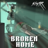 Broken Home - Single - Synrr