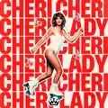 Cheri Cheri Lady