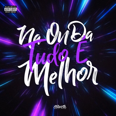Na Onda Tudo É Melhor (feat. DJ JULIA MARQUES & Amandita MC) - Single