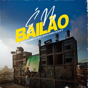 É No Bailão (feat. Mc DD do 70)