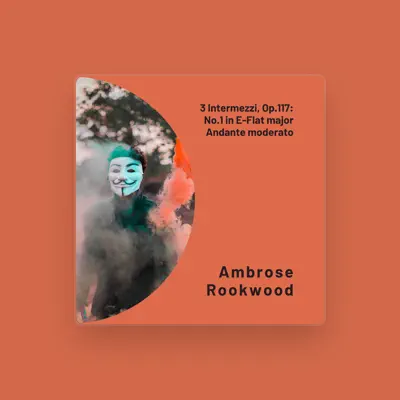 Listen to Ambrose Rookwood, watch music videos, read bio, see tour dates & more!
