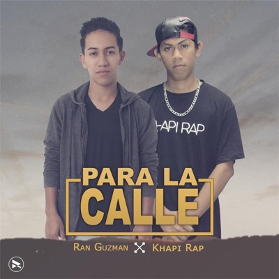 Para La Calle (feat. Khapi Rap) - Single