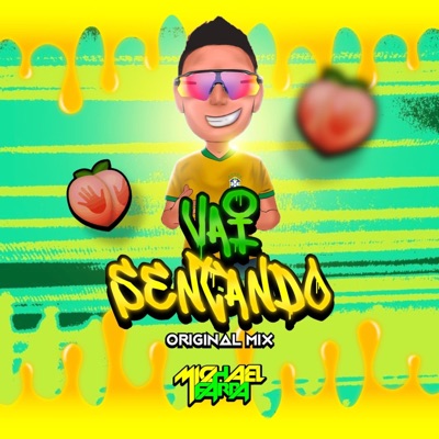 Michael Farra - Vai Sentando (Single)