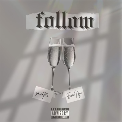 Follow (feat. ÉvãNYC) - Single