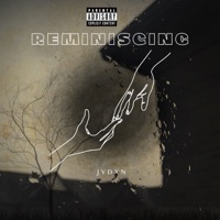 Reminiscing - Single - Jvdxn