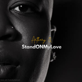 Stand On My Love - Anthony Q. Cover Art