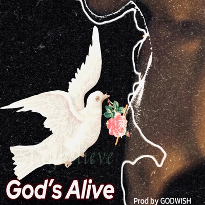 God's Alive (Staybelieve) - Single