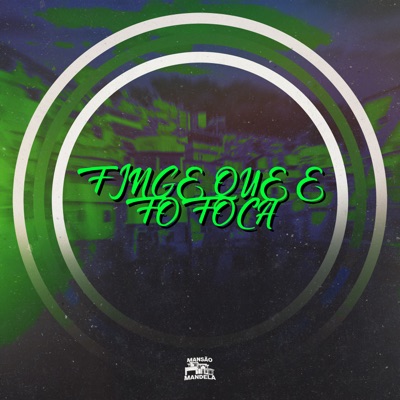 Finge Que É Fofoca - Single