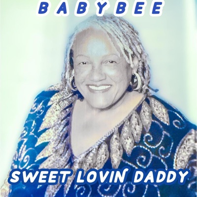 Sweet Lovin Daddy - Single