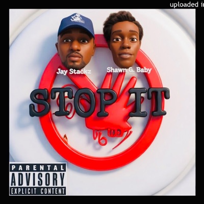Stop It (feat. Jay Stackz) - Single