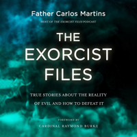 The Exorcist Files - Father Carlos Martins Cover Art