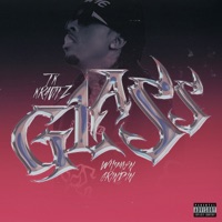 Glass - Single - TK Kravitz & Whymen Grindin