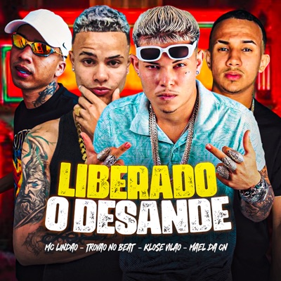 Liberado o Desande (feat. Mael da CN) - Single