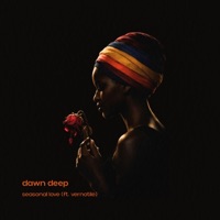 Seasonal Love (feat. Vernotile) - Single - Dawn Deep