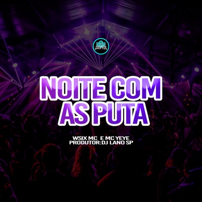 Noite Com as Puta - Single