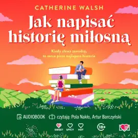 Jak napisać historię miłosną (Unabridged)