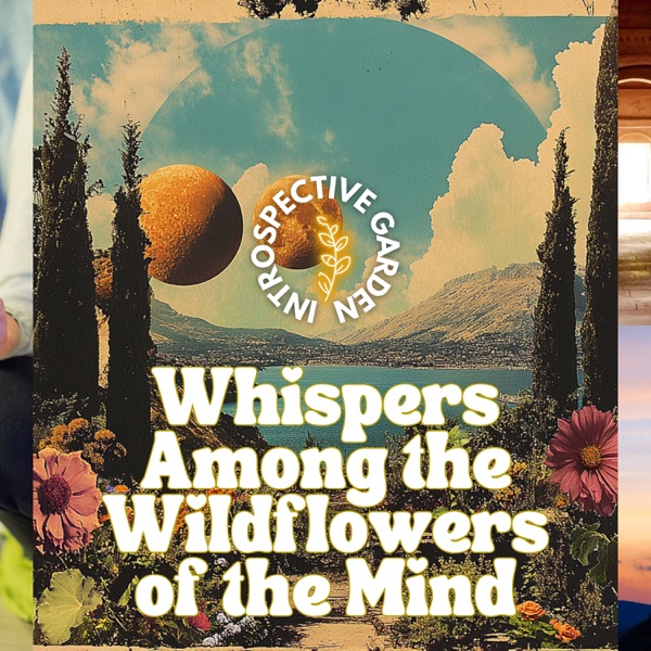 Whispers Among the Wildflowers of the Mind