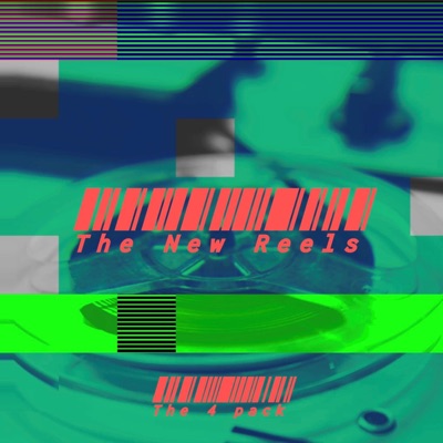 The New Reels:The 4 Pack - EP