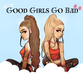 Good Girls Go Bad Serena Foster & Holly Jade