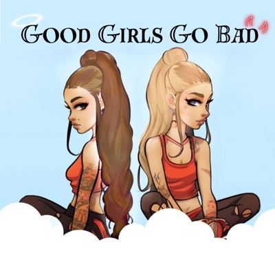 Good Girls Go Bad - Single