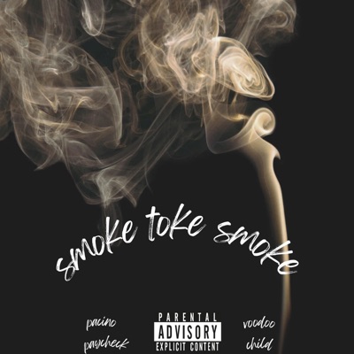 Smoke Toke Smoke (feat. Voodoo Child) - Single