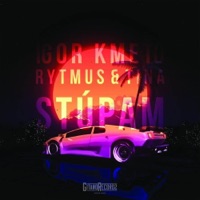 Stúpam - Single - Igor Kmeto, Tina & Rytmus