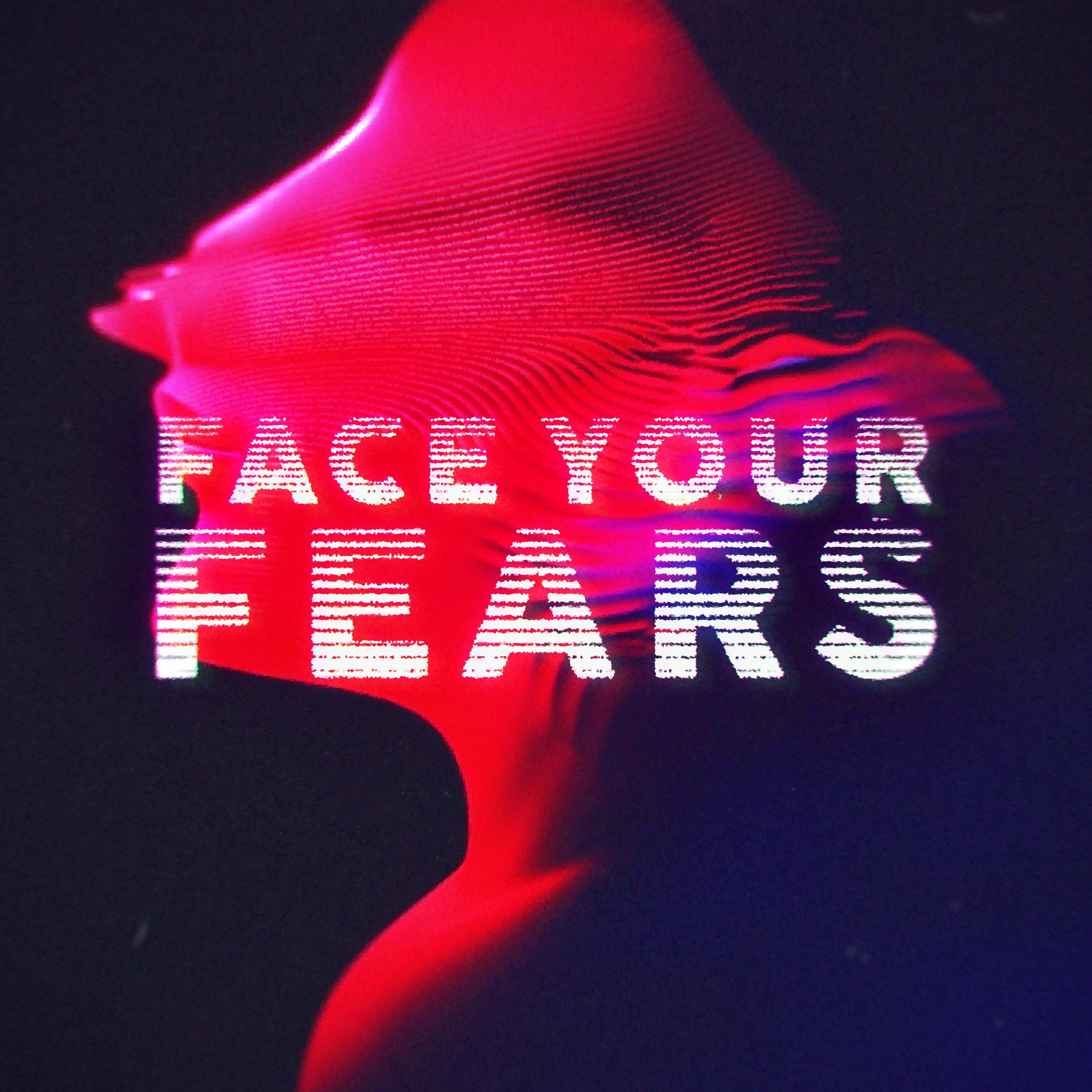 Face Your Fears - Single