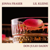 Don Julio Daddy (feat. Lil Kleine) - Jonna Fraser