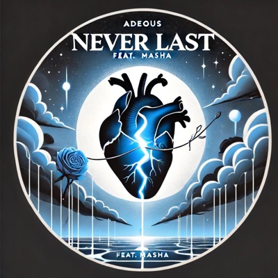 Never Last (feat. MASHA) - Single