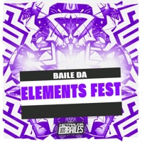 Baile da Element’s Fest (feat. Dj Gomes & DJ LUIZ ZL) - Single - DJ KV7 & DJ EZ DA ZO