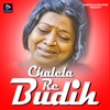 Chalela Re Budih - Single