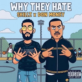 Why They Hate (feat. $killz) Don Money