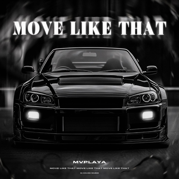 Move Like That - Single