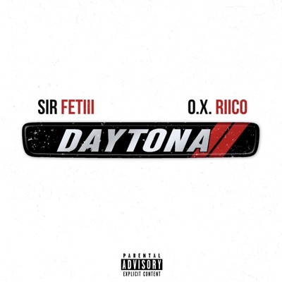 Daytona (feat. Sir Fetiii) - Single