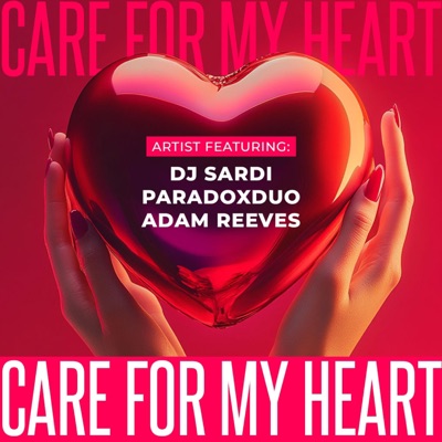 Care For My Heart (Radio Edit) - Single