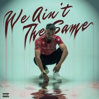 WE AIN'T THE SAME - Single - tyree yungen & Z.E.N