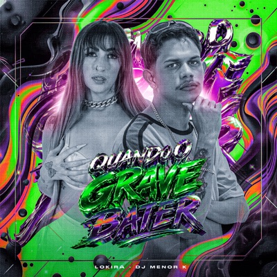 Quando o Grave Bater - Single