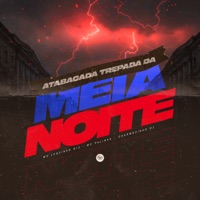 Atabacada Trepada da Meia Noite - Single - Mc Leozinho B13 & Mc Palinha