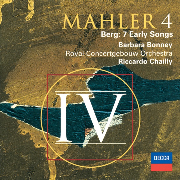 Mahler: Symphony No. 4 - Berg: Seven Early Songs