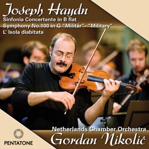 Haydn: Symphony No. 100, Sinfonia Concertante & l'Isola disabitata overture
